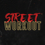 STREET WORKOUT